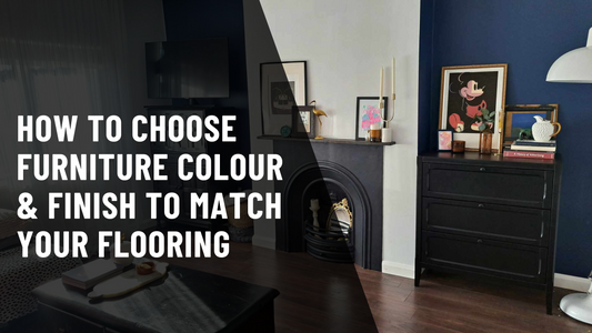 How to Choose Furniture Colour & Finish to Match Your Flooring